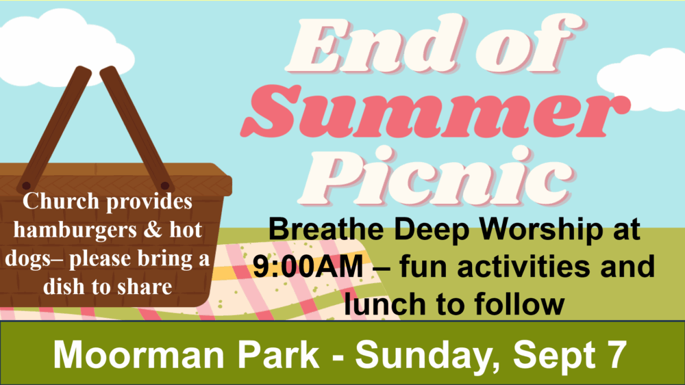 End of Summer Picnic September 7, 2025