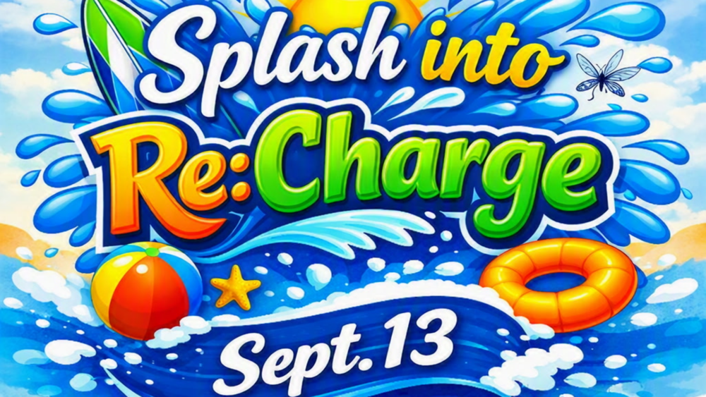 Splash into Re:Charge 9-13-2026 Splash into Re:Charge 9-13-2026